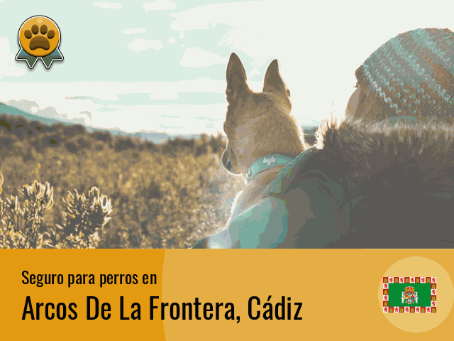 Seguro perros Arcos De La Frontera