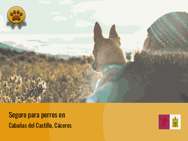 Seguro perros Cabañas del Castillo
