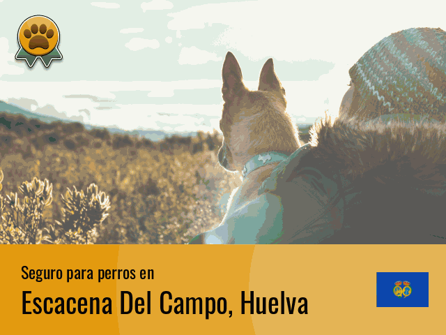 Seguro perros Escacena Del Campo