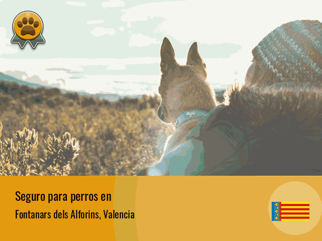 Seguro perros Fontanars dels Alforins