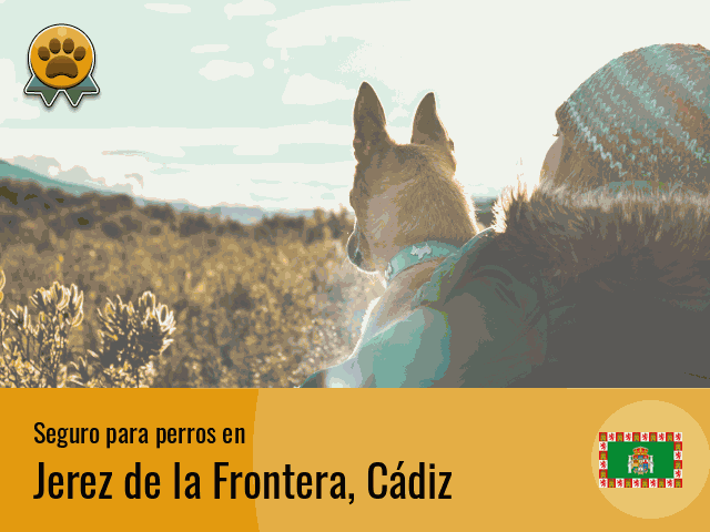 Seguro perros Jerez de la Frontera