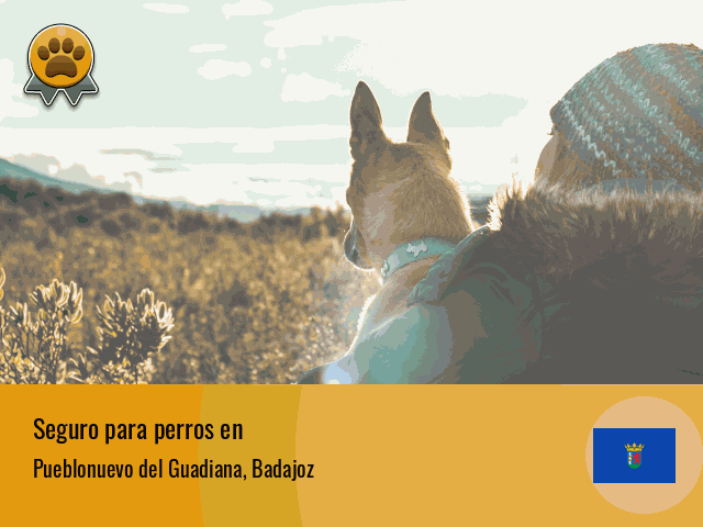 Seguro perros Pueblonuevo del Guadiana